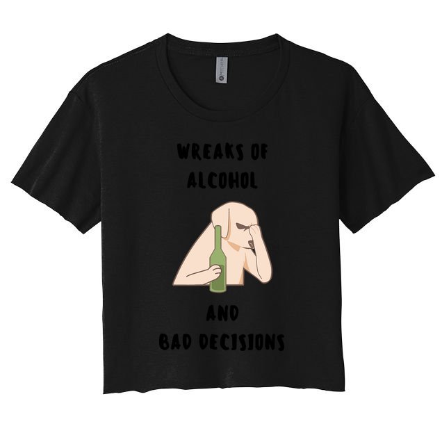 LMPZTEEZAlcohol And Bad Decisions Crop Top