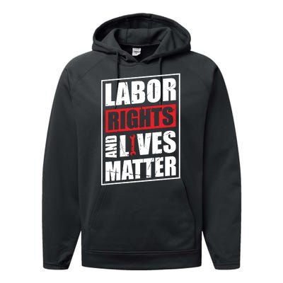 Labor Rights And Lives Matter  Performance Fleece Hoodie