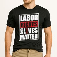 Labor Rights And Lives Matter  Performance Shirt