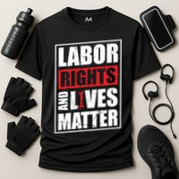 Labor Rights And Lives Matter  Performance Shirt