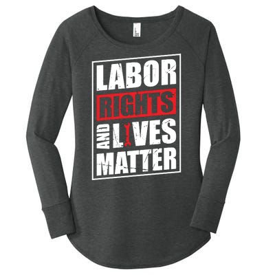 Labor Rights And Lives Matter  Women's Perfect Tri Tunic Long Sleeve Shirt