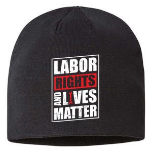 Labor Rights And Lives Matter  Sustainable Beanie