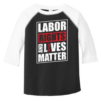 Labor Rights And Lives Matter  Toddler Fine Jersey T-Shirt