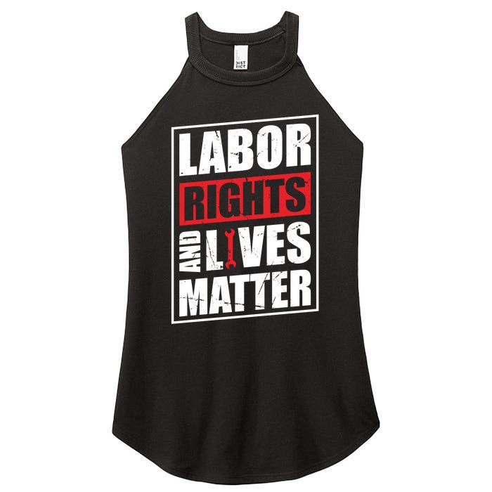 Labor Rights And Lives Matter  Women's Perfect Tri Rocker Tank