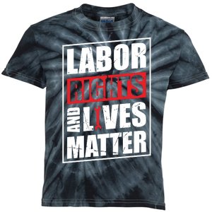 Labor Rights And Lives Matter  Kids Tie-Dye T-Shirt