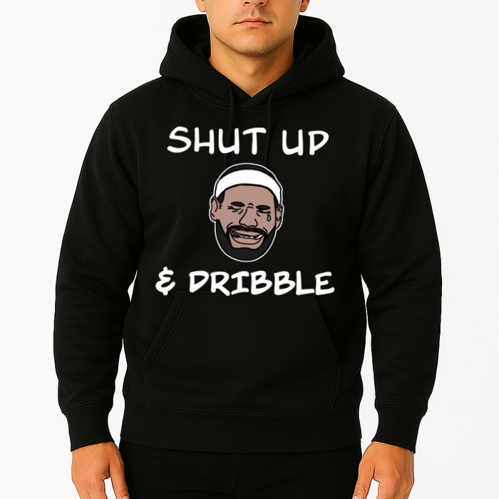 Labron Crying Shut Up And Dribble Hoodie