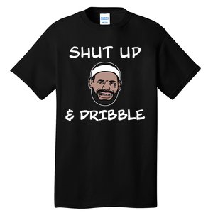 Labron Crying Shut Up And Dribble Tall T-Shirt