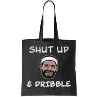 Labron Crying Shut Up And Dribble Tote Bag