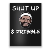 Labron Crying Shut Up And Dribble Poster