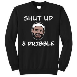 Labron Crying Shut Up And Dribble Tall Sweatshirt