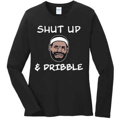 Labron Crying Shut Up And Dribble Ladies Long Sleeve Shirt