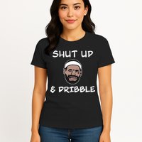 Labron Crying Shut Up And Dribble Womens T-Shirt