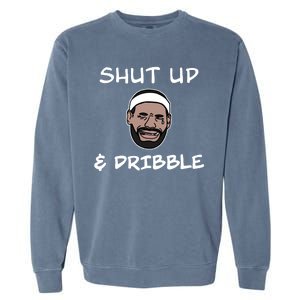 Labron Crying Shut Up And Dribble Garment-Dyed Sweatshirt