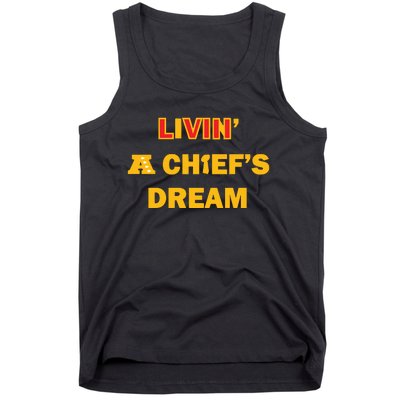 Living A Chief Dream Tank Top