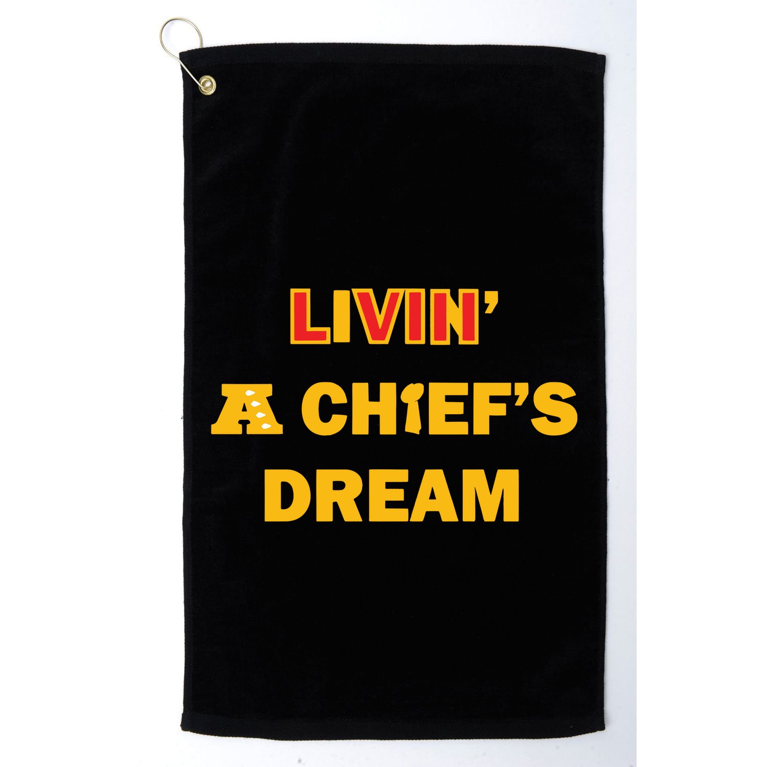 Living A Chief Dream Golf Towel