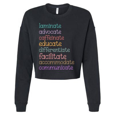 Laminate Advocate Caffeinate Educate Sped Special Education Cropped Pullover Crew