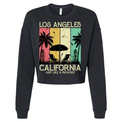 Los Angeles California Just Like A Paradise Retro Cropped Pullover Crew