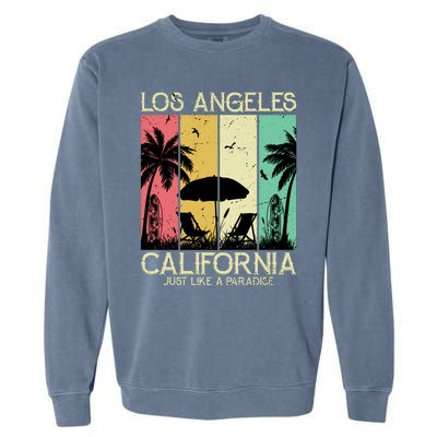 Los Angeles California Just Like A Paradise Retro Garment-Dyed Sweatshirt