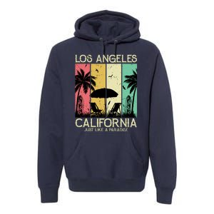 Los Angeles California Just Like A Paradise Retro Premium Hoodie