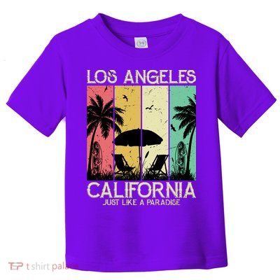 Los Angeles California Just Like A Paradise Retro Toddler T-Shirt