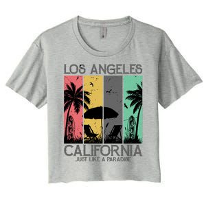 Los Angeles California Just Like A Paradise Retro Women's Crop Top Tee