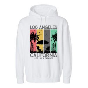 Los Angeles California Just Like A Paradise Retro Garment-Dyed Fleece Hoodie