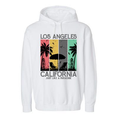 Los Angeles California Just Like A Paradise Retro Garment-Dyed Fleece Hoodie