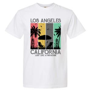 Los Angeles California Just Like A Paradise Retro Garment-Dyed Heavyweight T-Shirt