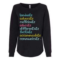 Laminate Advocate Caffeinate Special Teacher Womens California Wash Sweatshirt