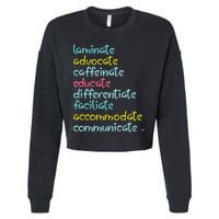 Laminate Advocate Caffeinate Special Teacher Cropped Pullover Crew