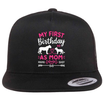 Lioness And Cub Love My First Birthday As Mom Funny Gift Flatbill Hat