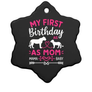 Lioness And Cub Love My First Birthday As Mom Funny Gift Ceramic Star Ornament