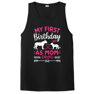 Lioness And Cub Love My First Birthday As Mom Funny Gift PosiCharge Competitor Tank