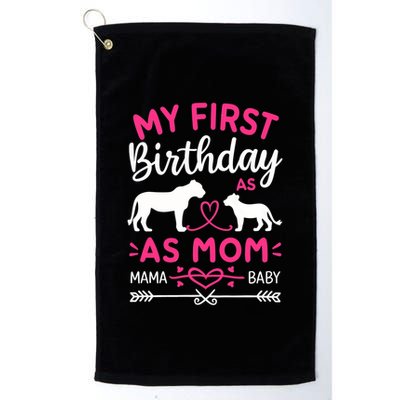 Lioness And Cub Love My First Birthday As Mom Funny Gift Golf Towel
