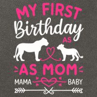 Lioness And Cub Love My First Birthday As Mom Funny Gift Cotton Canvas Backpack