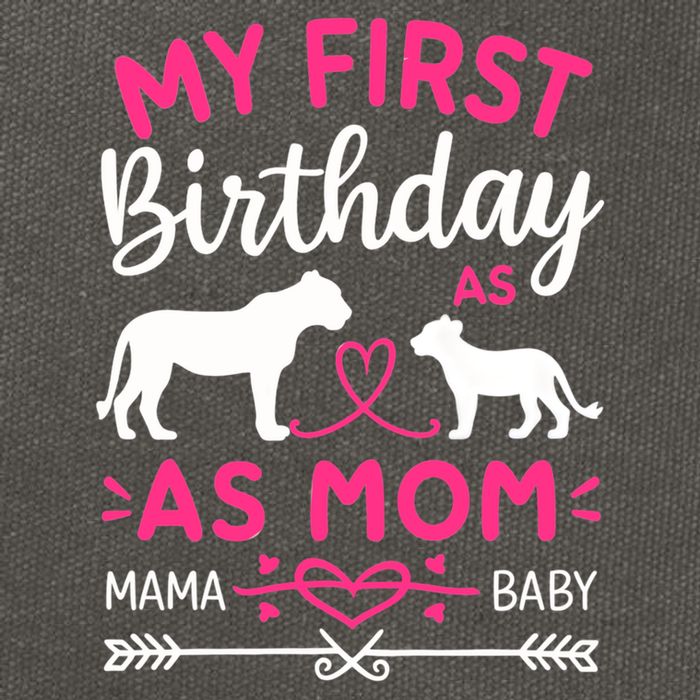 Lioness And Cub Love My First Birthday As Mom Funny Gift Cotton Canvas Backpack