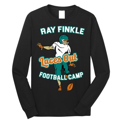 Laces Out Ray Finkle Football Camp Long Sleeve Shirt