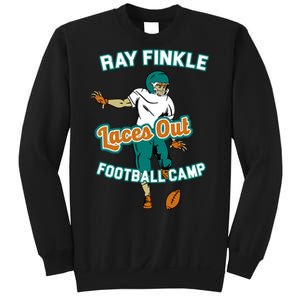 Laces Out Ray Finkle Football Camp Sweatshirt