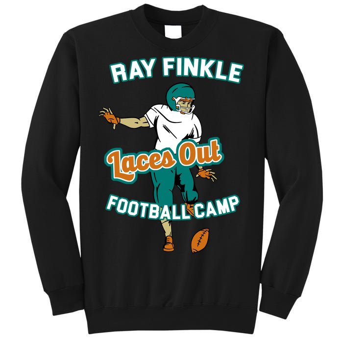 Laces Out Ray Finkle Football Camp Sweatshirt