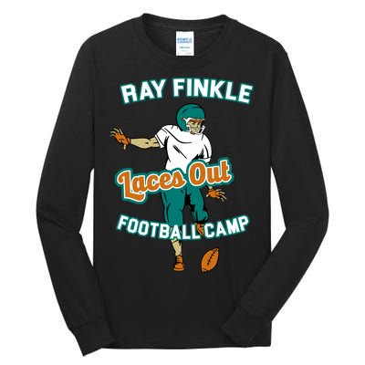 Laces Out Ray Finkle Football Camp Tall Long Sleeve T-Shirt