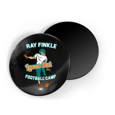 Laces Out Ray Finkle Football Camp Magnet