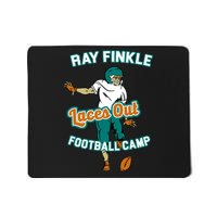 Laces Out Ray Finkle Football Camp Mousepad