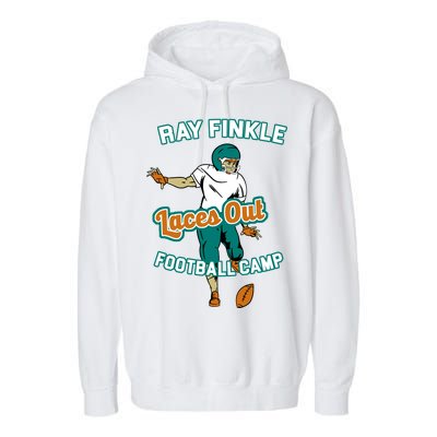 Laces Out Ray Finkle Football Camp Garment-Dyed Fleece Hoodie