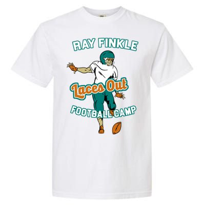 Laces Out Ray Finkle Football Camp Garment-Dyed Heavyweight T-Shirt