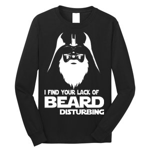 Lack Of Beard Disturbing Long Sleeve Shirt