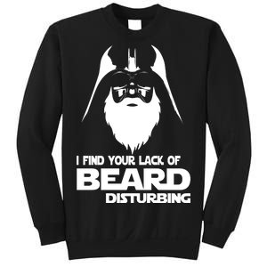 Lack Of Beard Disturbing Sweatshirt