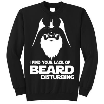 Lack Of Beard Disturbing Sweatshirt