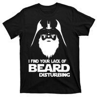 Lack Of Beard Disturbing T-Shirt