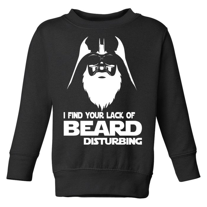 Lack Of Beard Disturbing Toddler Sweatshirt