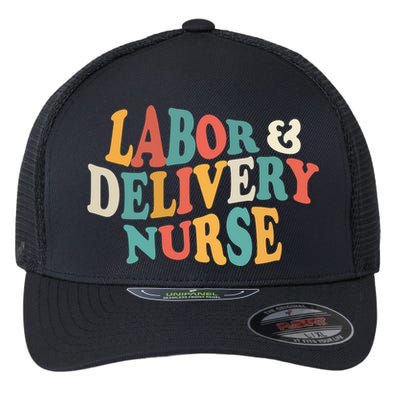 Labor And Delivery Nurse L And D Nurses Day Week Nursing Gift Flexfit Unipanel Trucker Cap